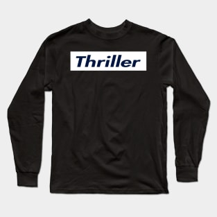 SUPER LOGO THRILLER Long Sleeve T-Shirt